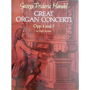 DOVER - G.F.Handel Great Organ Concerti Op4 And 7 In Full