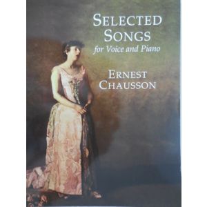 DOVER - E.Chausson Selected Songs For Voice And Piano