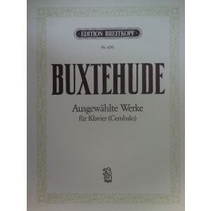 EDITION BREITKOPF - Buxtehude Ausgewahlte Werke Fur Klavier -cembalo