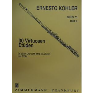 ZIMMERMANN - E.Kohler 30 Virtuosen Etuden Op 75 Heft 2 Fur Flot