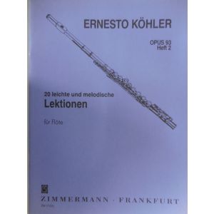 ZIMMERMANN - E.Kohler 20 Leichte Und Mel.lektionen Fur Flote Op