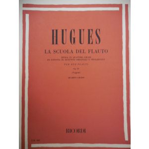 RICORDI - Hugues La Scuola Del Flauto Op 51 / quarto grado  Per Due Flauti